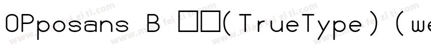 OPposans B 常规(TrueType) (western)字体转换
